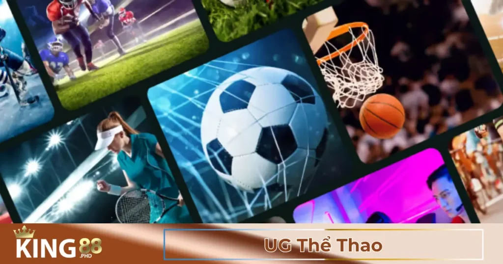 UG Thể Thao – Trải Nghiệm Cá Cược Với Tỷ Lệ Cạnh Tranh 1 Các Giải Đấu & Hình Thức Cá Cược Tại UG Thể Thao